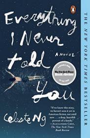Everything I Never Told You：A Novel