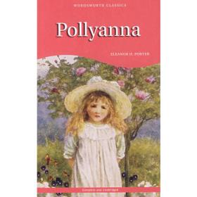 波利安娜:POLLYANNA(英文版)(世界儿童文学经典著作,配套英文朗读免费下载)