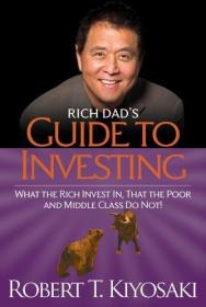 Rich Dad Poor Dad: What the Rich Teach Their Kids About Money That the Poor and Middle Class Do Not!