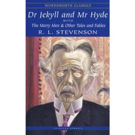 The Strange Case of Dr. Jekyll and Mr. Hyde：And Other Tales of Terror