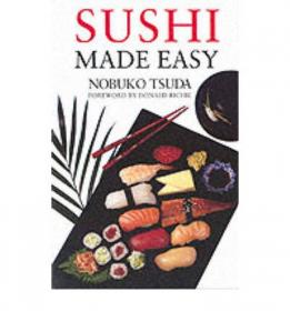 Sushi：Easy Recipes for Making Sushi at Home