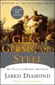 Guns, Germs, and Steel：The Fates of Human Societies