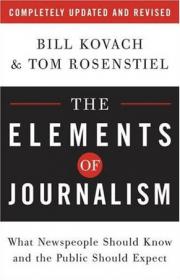 The Elements of Journalism：What Newspeople Should Know and The Public Should Expect
