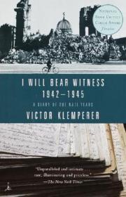 I Will Bear Witness：A Diary of the Nazi Years, 1933-1941 (Modern Library Paperbacks)