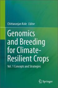 GenomicsandBreedingforClimate-ResilientCrops:Vol.2TargetTraits