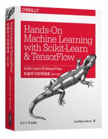 Hands-On Machine Learning with Scikit-Learn and TensorFlow：Concepts, Tools, and Techniques for Building Intelligent Systems