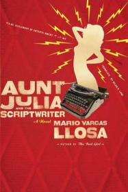 Aunt Julia and the Scriptwriter：A Novel