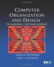 Computer Organization and Design：The Hardware/Software Interface, Third Edition (The Morgan Kaufmann Series in Computer Architecture and Design) (The ... Series in Computer Architecture and Design)