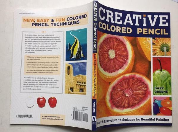 Creative colored pencil : easy & innovative techniques for beautiful painting 